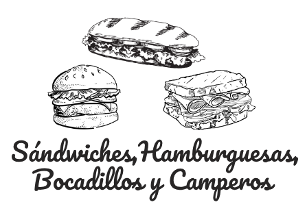 SÁNDWICHES, HAMBURGUESAS, BOCADILLOS Y CAMPEROS SÁNDWICHES, HAMBURGUESAS, BOCADILLOS Y CAMPEROS